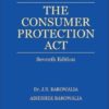 Lexis Nexis's Commentary on The Consumer Protection Act by Dr J N Barowalia - 7th Edition December 2021