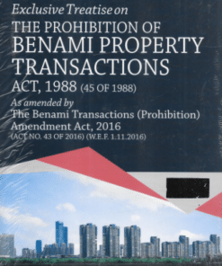 DLH’s Treatise on The Prohibition of Benami Property Transactions Act, 1988 by K Venkoba Rao – 9th Edition 2021