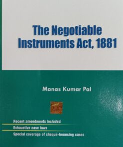 B.C. Publications The Negotiable Instrument Act, 1881 by Manas Kumar Pal - 1st Edition 2021