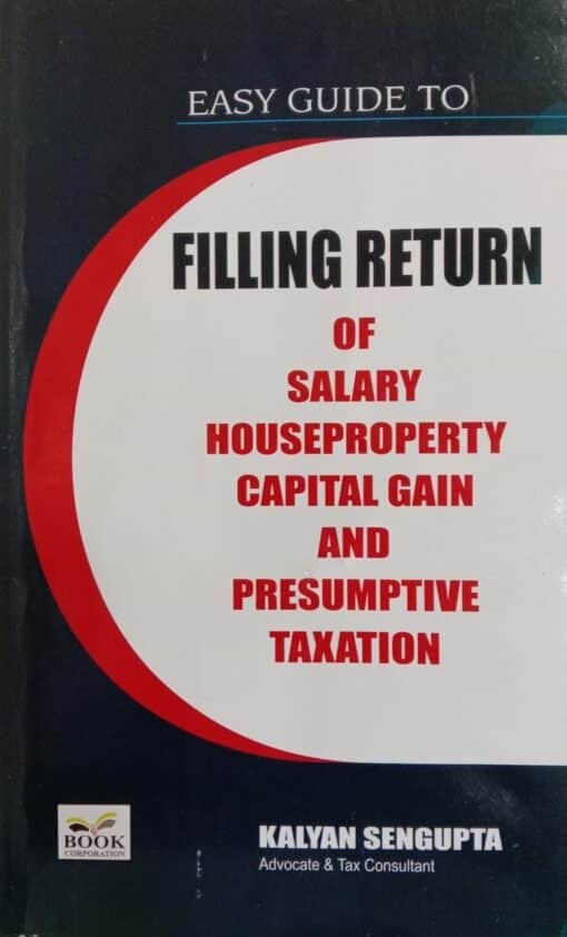 B.C. Publications Easy Guide to Filling Return of Salary, House Property, Capital Gain by Kalyan Sengupta