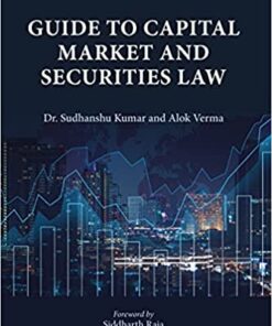 Thomson's Guide to Capital Market and Securities Law by Dr. Sudhanshu Kumar
