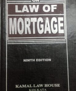 Kamal's law of Mortgage by Rashbehary Ghose - 9th Edition Reprint 2021