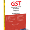 Taxmann's GST Investigations Demands Appeals & Prosecution by G. Gokul Kishore - 2nd Edition 2023