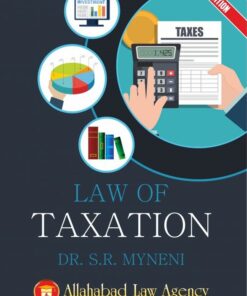 ALA's Law of Taxation by Dr. S.R. Myneni - 6th Edition Reprint 2023
