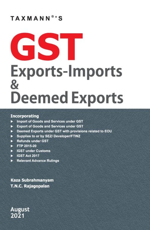 Taxmann's GST Exports-Imports & Deemed Exports by Kaza Subrahmanyam