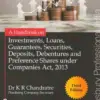 Bloomsbury’s A Handbook on Investments, Loans, Guarantees, Securities, Deposits, Debentures and Preference Shares under Companies Act, 2013 by K R Chandratre