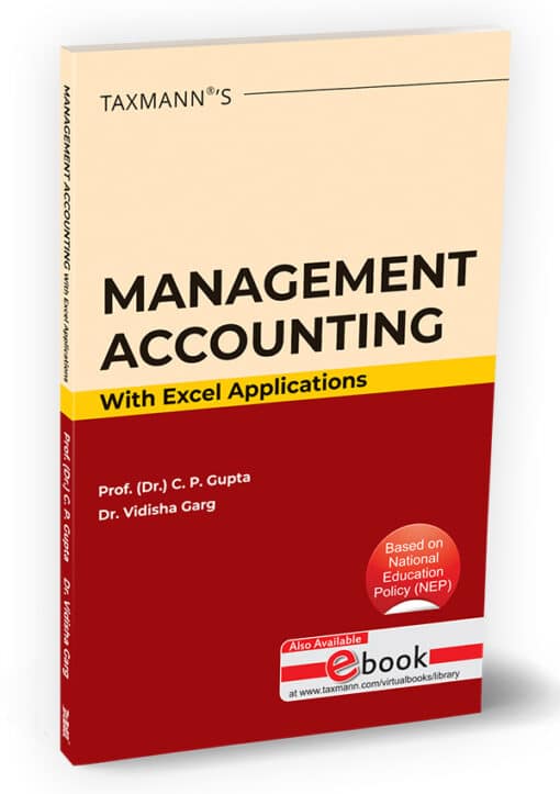 Taxmann's Management Accounting with Excel Applications By C.P. Gupta