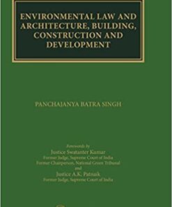 Thomson's Environmental Law and Architecture, Building, Construction and Development by Panchajanya Batra Singh - 1st Edition 2021