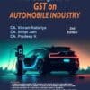 Bharat's Practical Guide to GST on Automobile Industry by CA Madhukar N. Hiregange - 2nd Edition 2023