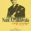 Lexis Nexis's Nani A Palkhivala - Early Writings - Edition 2023