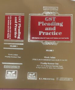 B.C. Publication's GST Pleading and Practice by Vivek Jalan - Edition September 2023