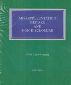 Sweet & Maxwell's Misrepresentation Mistake And Non-Disclosure by John Cartwright