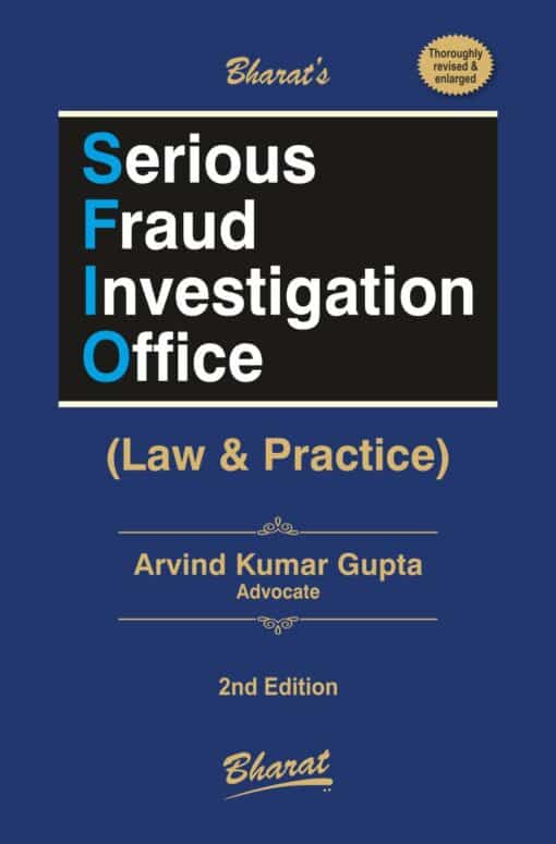 Bharat's Serious Fraud Investigation Office (Law & Practice) by Arvind Kumar Gupta