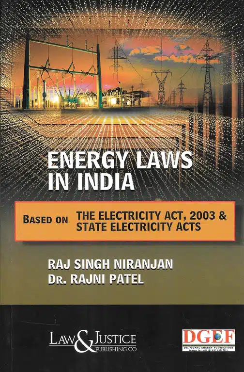 LJP's Energy Laws in India by Raj Singh Niranjan - 1st edition 2023