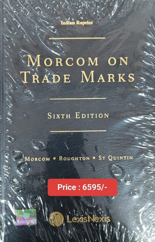 Lexis Nexis's Morcom on Trade Marks - 6th Indian Reprint Edition 2024