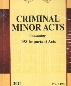 Lexis Nexis’s Criminal Minor Acts (158 Important Acts and Rules) (Legal Manual) - 2024 Edition