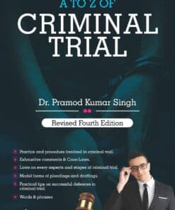 Whitesmann's A to Z of Criminal Trial by Dr. Pramod Kumar Singh - Revised 4th Edition 2023