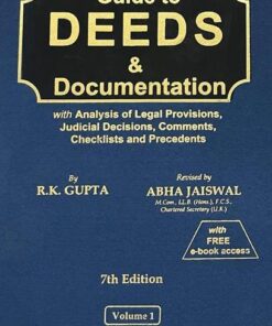 Bharat's Guide to DEEDS & Documentation by R.K. Gupta - 7th Edition 2023