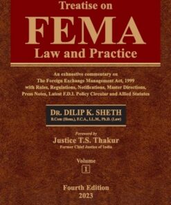 Bharat's Treatise on FEMA Law and Practice by Dr. Dilip K. Sheth - 4th Edition 2023