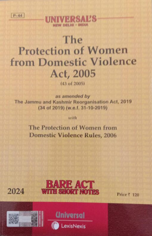 Lexis Nexis’s The Protection of Women from Domestic Violence Act, 2005 (Bare Act) - 2024 Edition