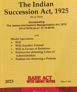Lexis Nexis’s The Indian Succession Act, 1925 (Bare Act) - 2023 Edition