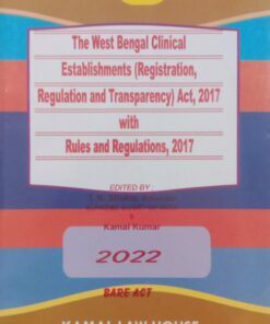 Kamal's The West Bengal Clinical Establishment (Registration, Regulation and Transparency) Act, 2017