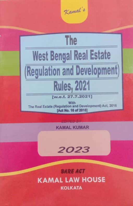 Kamal's The West Bengal Real Estate (Regulation and Development) Rules, 2021 (Bare Act) - 2023