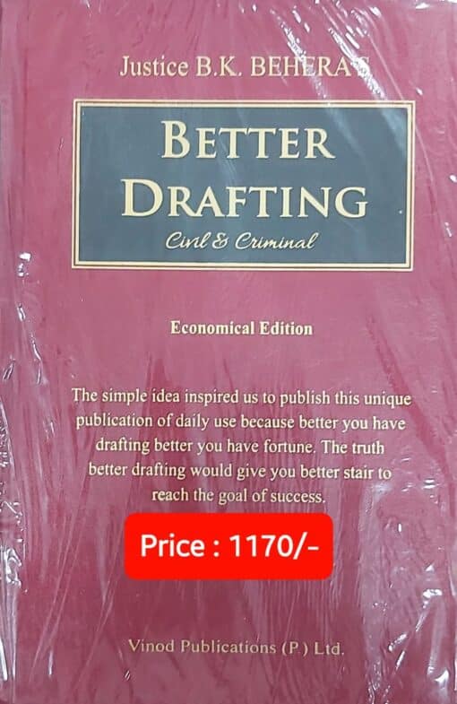 Vinod Publication's Better Drafting - Civil & Criminal by Justice B. K. Behera
