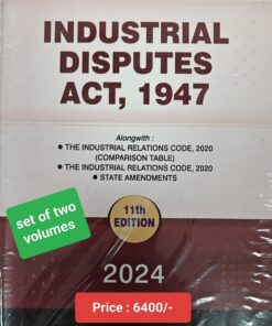 LPH's Industrial Disputes Act, 1947 by Justice D. D. Seth - 11th Edition 2024