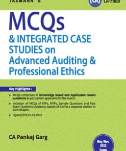 Taxmann's MCQs and Integrated case Studies on Advanced Auditing & Professional Ethics by Pankaj Garg (New Syllabus) for May 2023