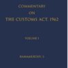 Bloomsbury's Commentary on the Customs Act, 1962 by Ramamurthy. S - 1st Edition January 2022