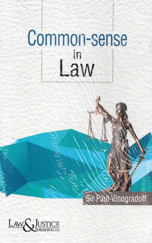 LJP's Common-Sense In Law by Sir Paul Vinogradoff - Edition 2022