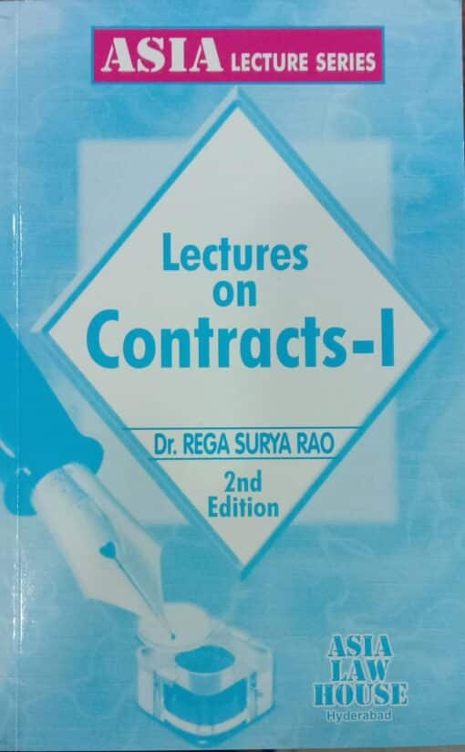 ALH's Lectures on Contracts - I by Dr. Rega Surya Rao