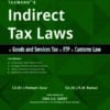 Taxmann's Indirect Tax Laws by Mahesh Gour, K.M. Bansal, V.S. Datey for Nov 2022 Exams