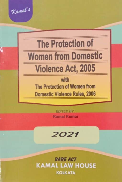 Kamal's The Protection of Women from Domestic Violence Act, 2005 by T.N. Shukla - Edition 2021