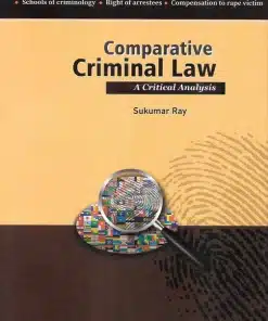 ELH's Comparative Criminal Law A Critical Analysis by Sukumar Ray - 1st Edition 2023