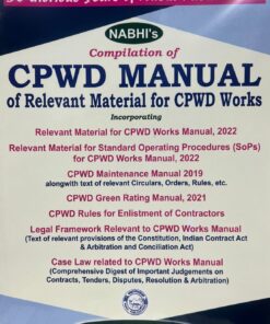 Nabhi’s Compilation of CPWD MANUAL of Relevant Material for CPWD Works - Edition 2023