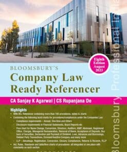 Bloomsbury's Company Law Ready Referencer by CA Sanjay K Agarwal and CS Rupanjana De - 8th Edition 2023