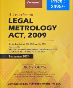 Commercial's A Treatise on Legal Metrology Act, 2009 by Dr. S.V. Gupta