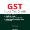 Taxmann's GST Input Tax Credit by V.S. Datey - 13th Edition 2023