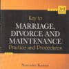 Lexis Nexis's Key to Marriage, Divorce and Maintenance Practice and Procedures by Narender Kumar