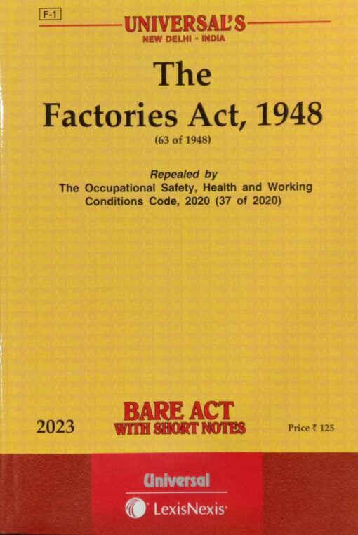 Lexis Nexis’s The Factories Act, 1948 (Bare Act) - 2023 Edition