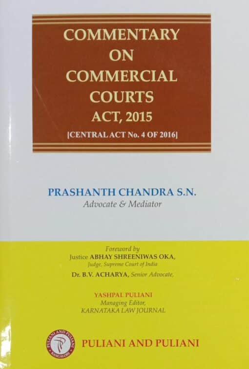 Puliani's Commentary on Commercial Courts Act, 2015 by Prashanth Chandra S.N.