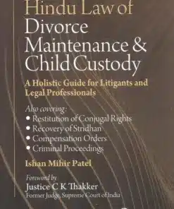 LJP's Hindu Law of Divorce, Maintenance and Child Custody by Ishan Mihir Patel - 2nd Edition 2024