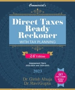 Commercial's Direct Taxes Ready Reckoner with Tax Planning by Girish Ahuja & Ravi Gupta - 24th Edition 2023
