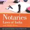 DLH's Notaries Laws of India by Seth - 5th Edition 2022