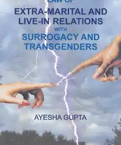 Vinod Publication's Law of Extra-Marital and Live-in Relations with Surrogacy and Transgenders by Ayesha Gupta - Edition 2022