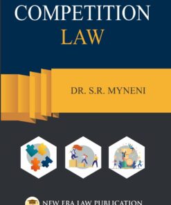 ALA's Competition Law - Dr. S.R. Myneni - 1st Edition 2022