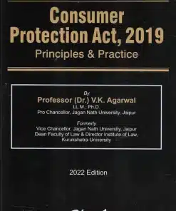 Bharat's Consumer Protection Act, 2019 - Principles & Practice by Dr. V.K. Agarwal - 1st Edition 2022