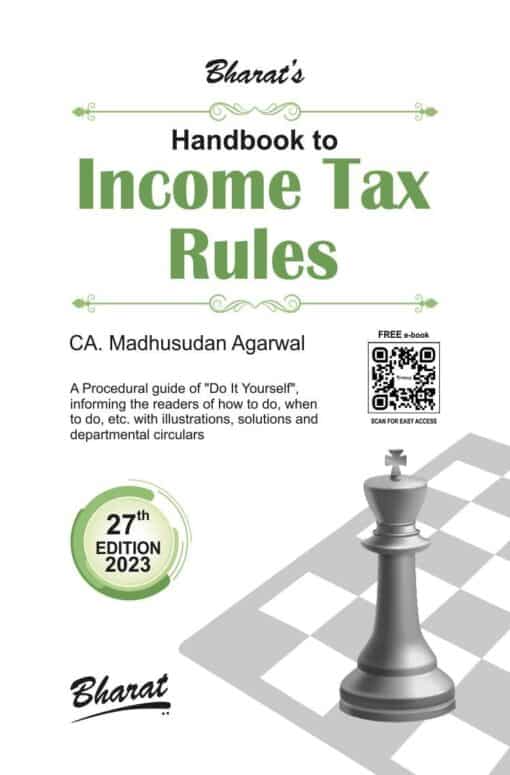 Bharat's Handbook to Income Tax Rules by Madhusudan Agarwal - 27th Edition 2023